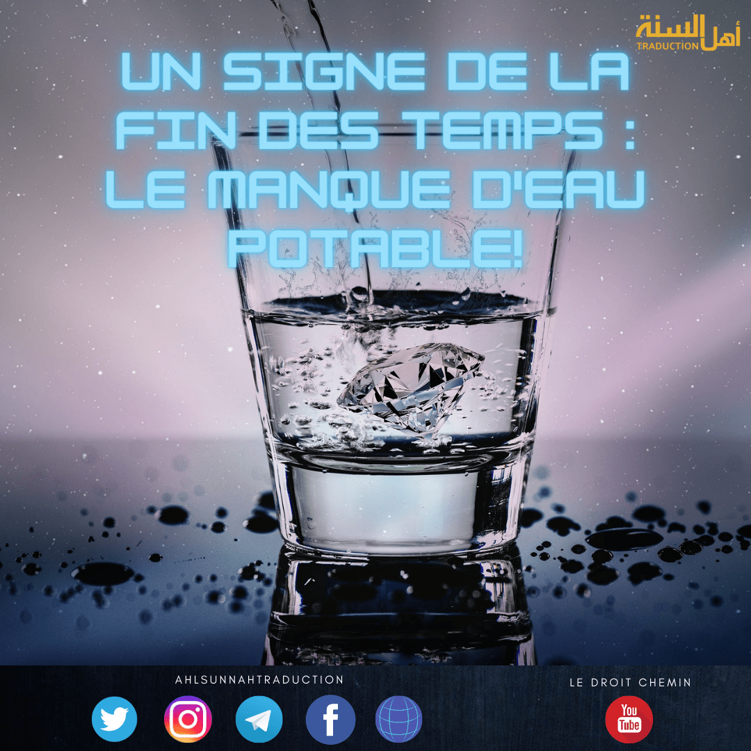 Un signe de la fin des temps : le manque d&rsquo;eau potable!