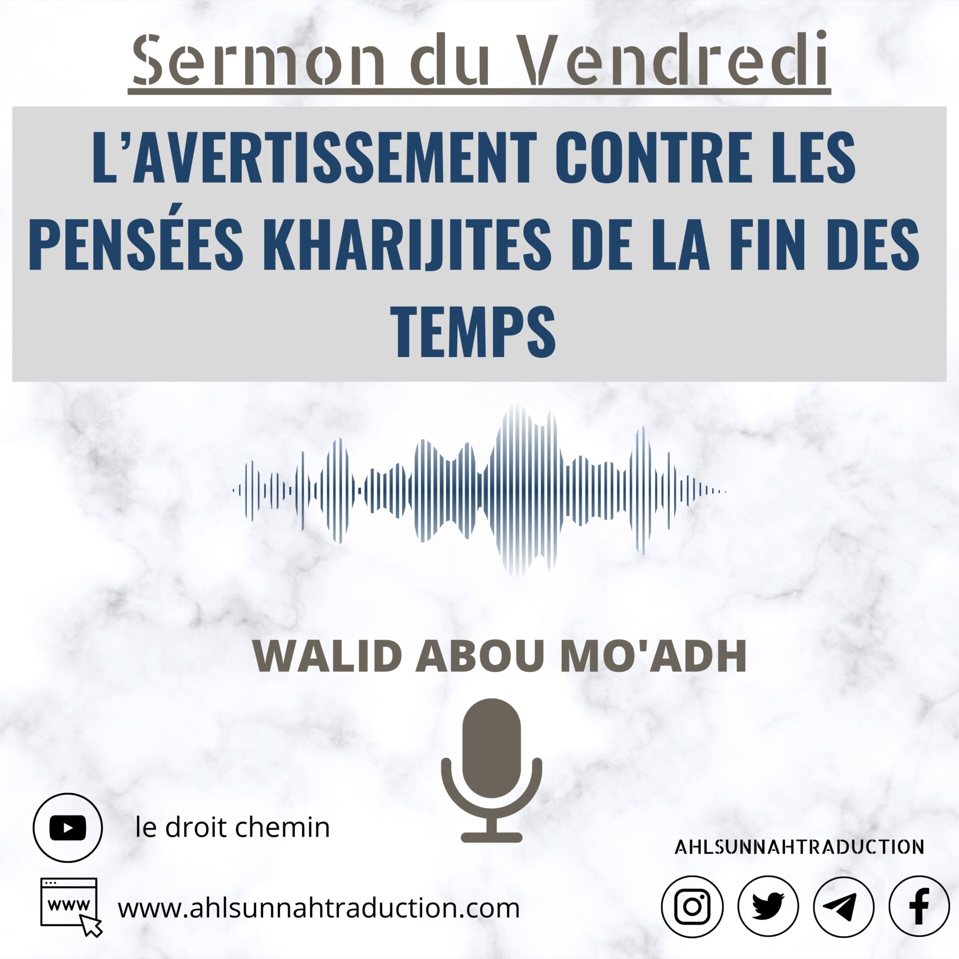 Sermon du Vendredi : l’avertissement contre les pensées kharijites de la fin des temps.