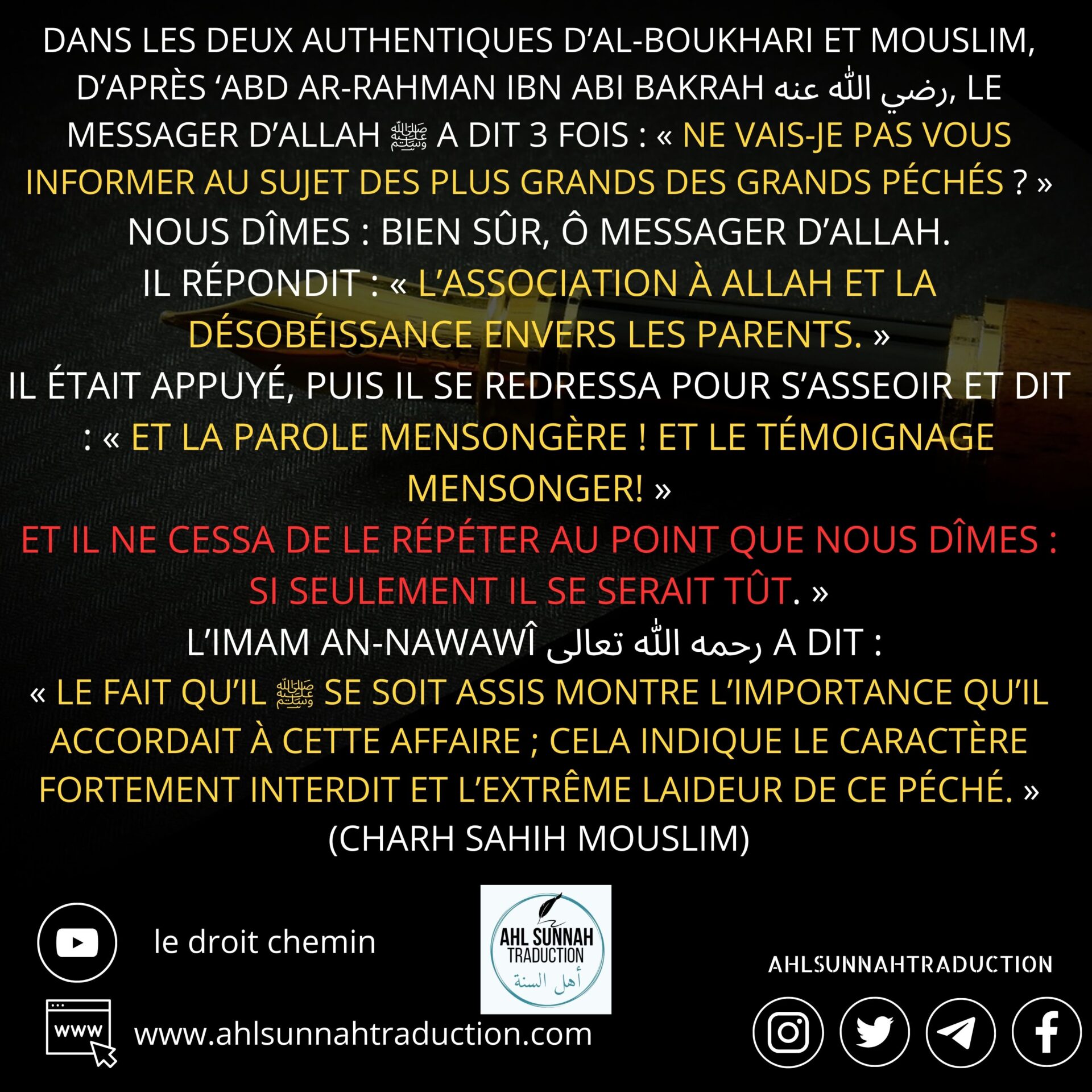 Le faux témoignage fait partie des plus grands des grands péchés